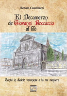 El Decameron de Giovanni Boccaccio al fil Cont in dialeto veronese a la me ma