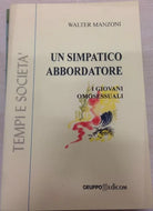 Un simpatico abbordatore. I giovani omosessuali - Walter Manzoni, 2001
