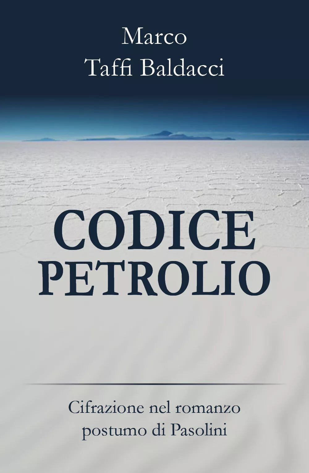 CODICE PETROLIO. Cifrazione nel romanzo postumo di Pasolini