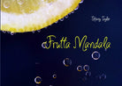 Frutta mandala. Ediz. italiana e inglese di Tiffany Taylor, 2021, Youcanprint