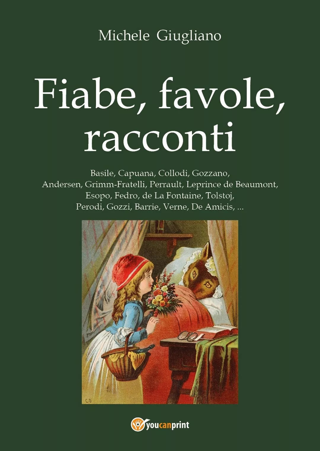 Fiabe, favole, racconti di Michele Giugliano, 2017, Youcanprint