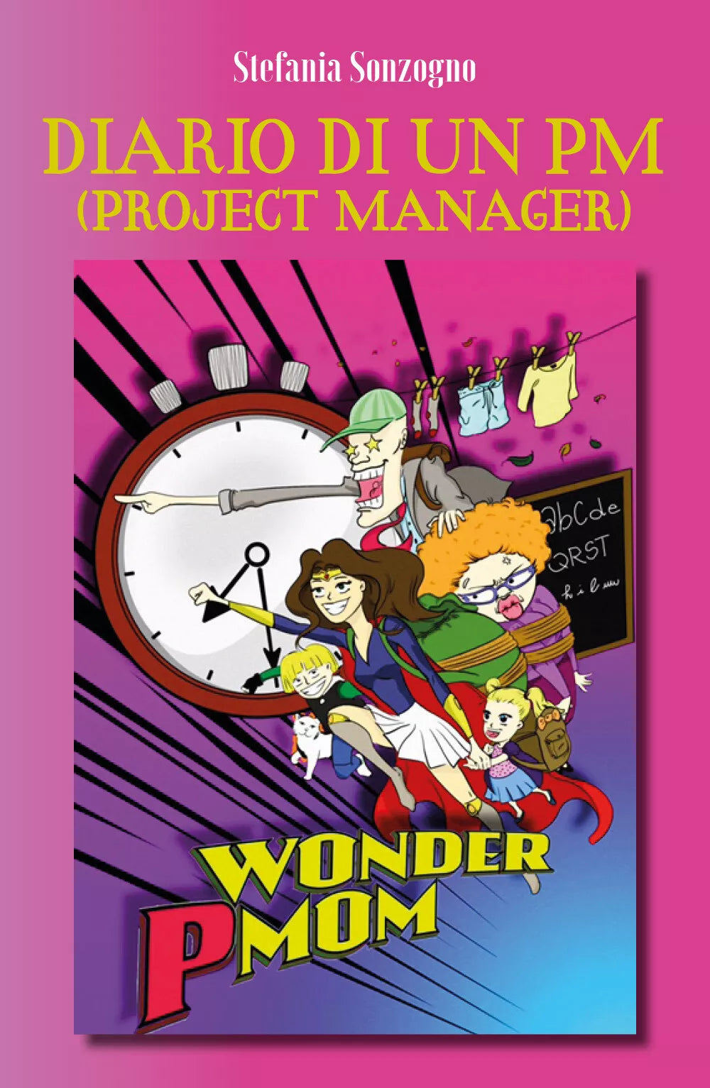 Diario segreto di un PM Project Manager di Stefania Sonzogno, 2021, Youcanpr