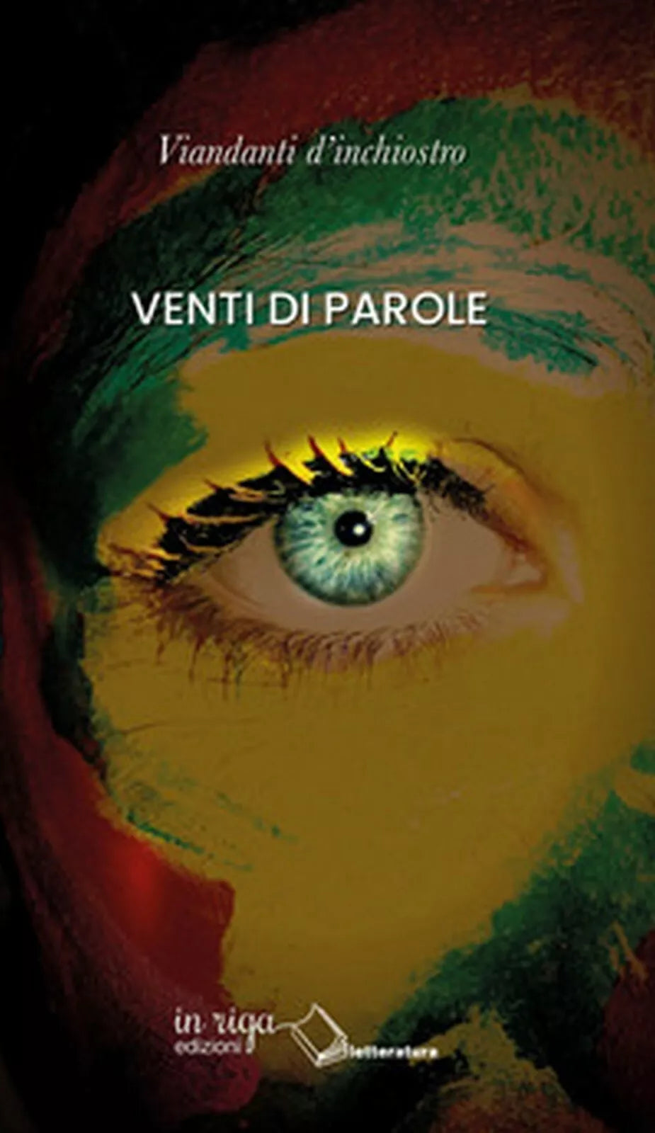 Venti di parole di Viandanti D’Inchiostro, 2019, In Riga Edizioni