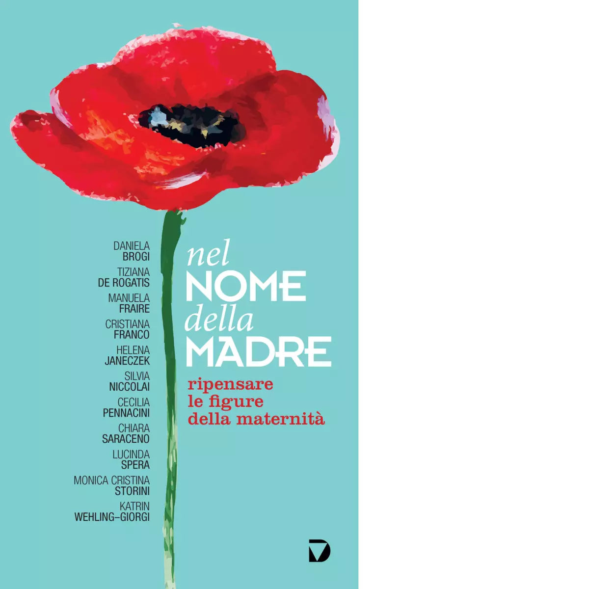 Nel nome della madre Ripensare le figure della maternit