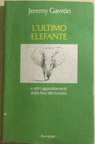 L’ultimo elefante di Jeremy Gavron, 1993, Bompiani