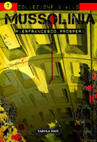 Mussolinia di Pierfrancesco Prosperi, 2016, Tabula Fati