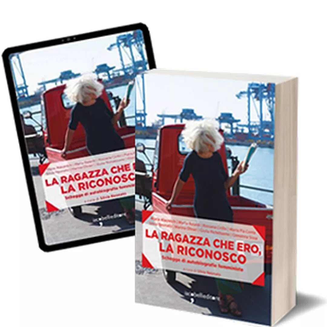 La ragazza che ero, la riconosco di Silvia Neonato, 2018, Iacobelli Editore