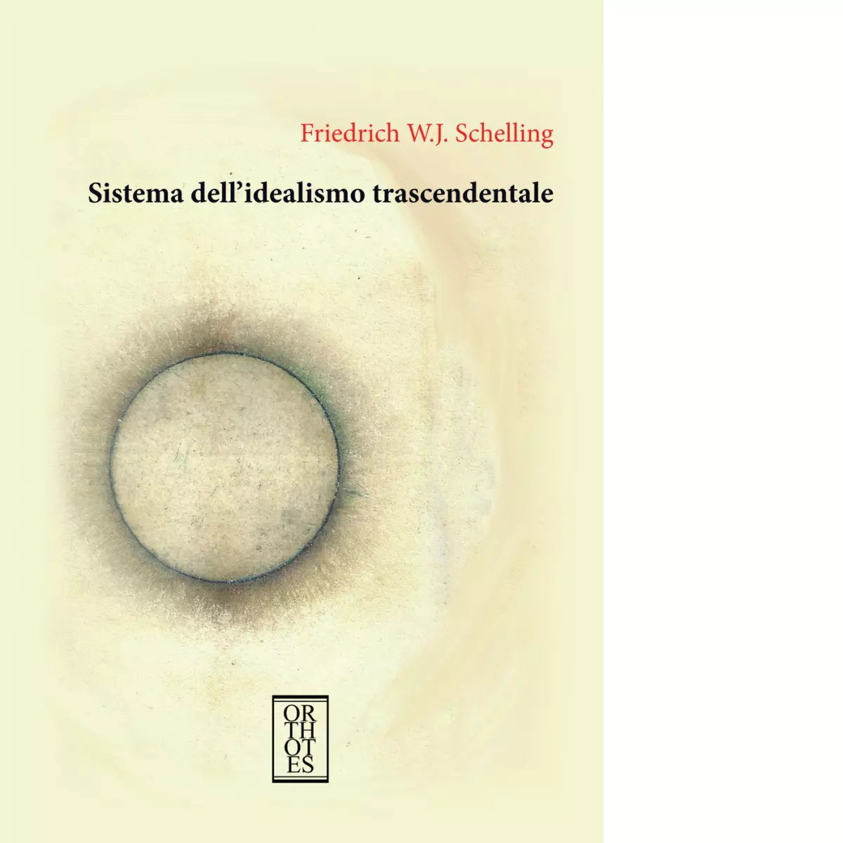 Sistema dell idealismo trascendentale di Friedrich W Schelling