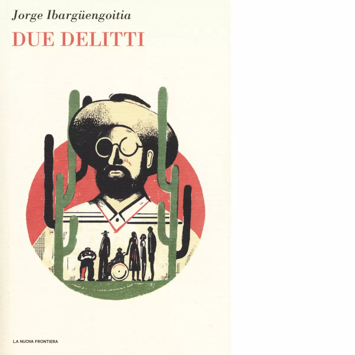 Due delitti di Jorge Ibarg engoitia