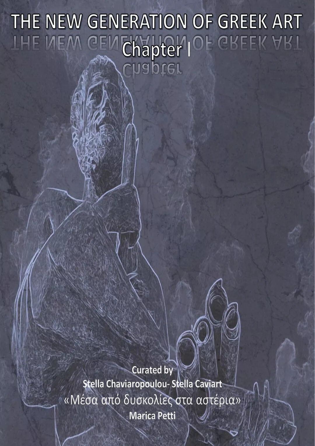 The New generation of Greek Art di Stella Chaviaropoulou, 2021, Youcanprint