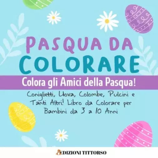 Pasqua da Colorare Colora gli Amici della Pasqua Coniglietti