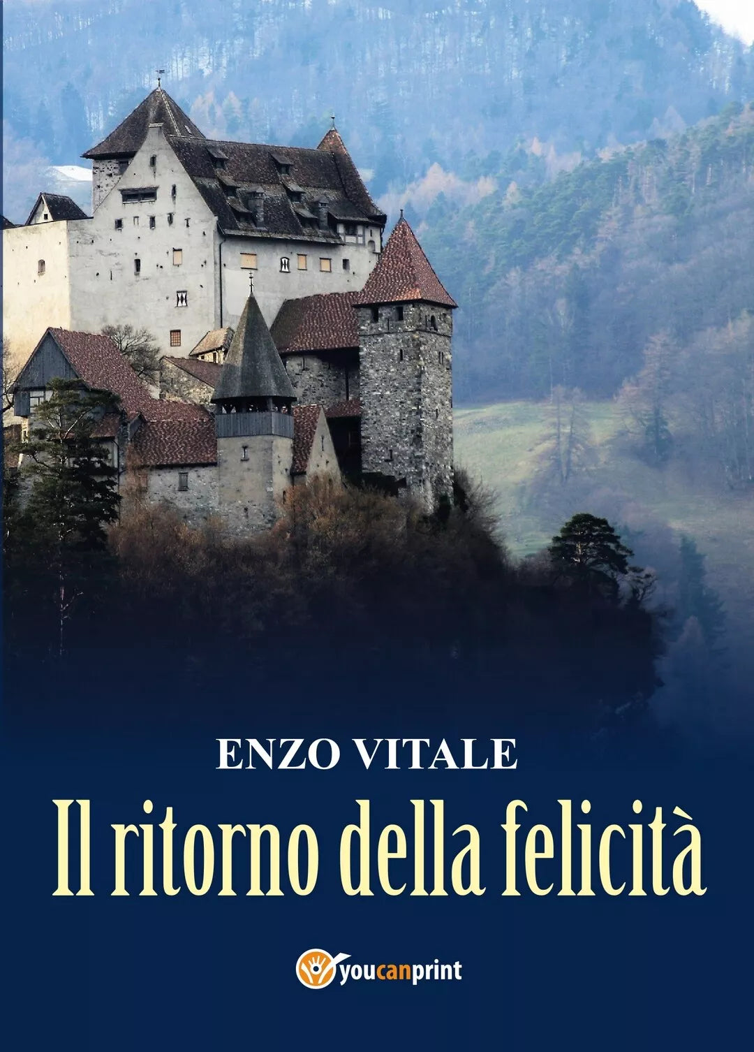 Il ritorno della felicita di Enzo Vitale, 2019, Youcanprint