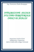 Integrazione Sociale e sviluppo territoriale indici di analisi Rosapepe