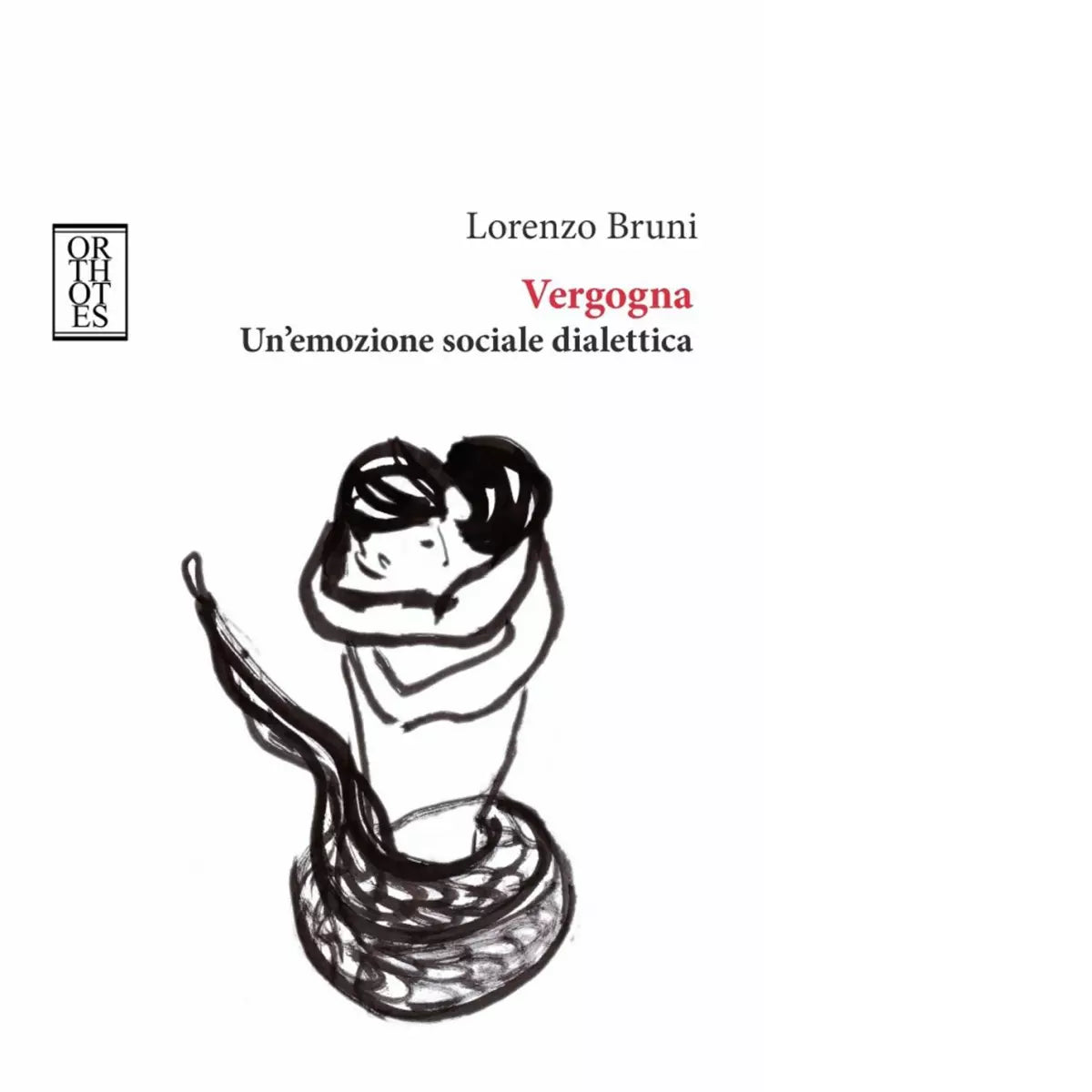 Vergogna Un emozione sociale dialettica di Lorenzo Bruni