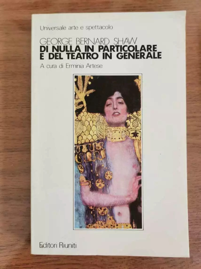 Di nulla in particolare e del teatro in generale-R.B. Shaw -Edi. Riuniti-1984-AR