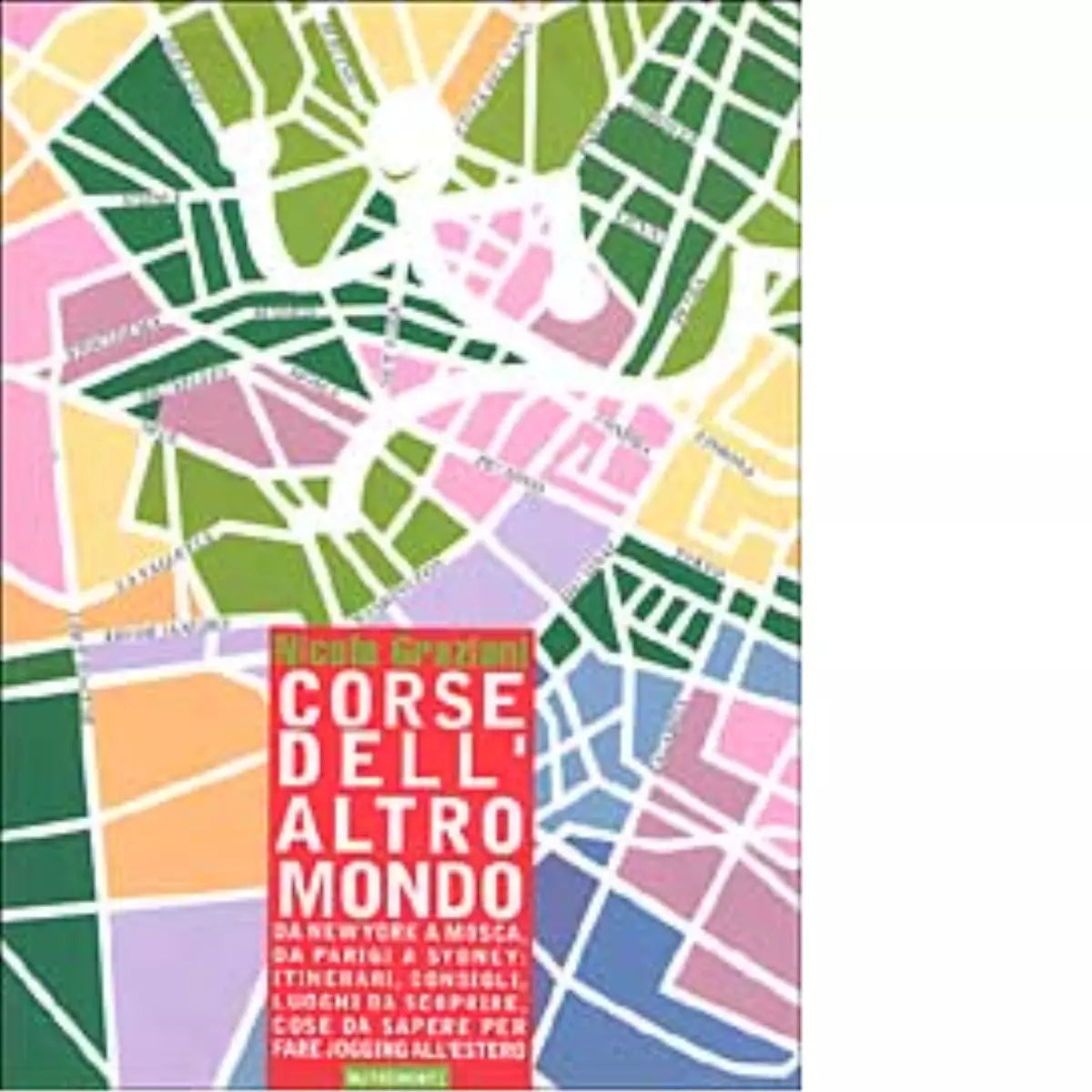 Corse dell altro mondo di Nicola Graziani