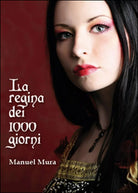 La regina dei 1000 giorni di Manuel Mura, 2015, Youcanprint