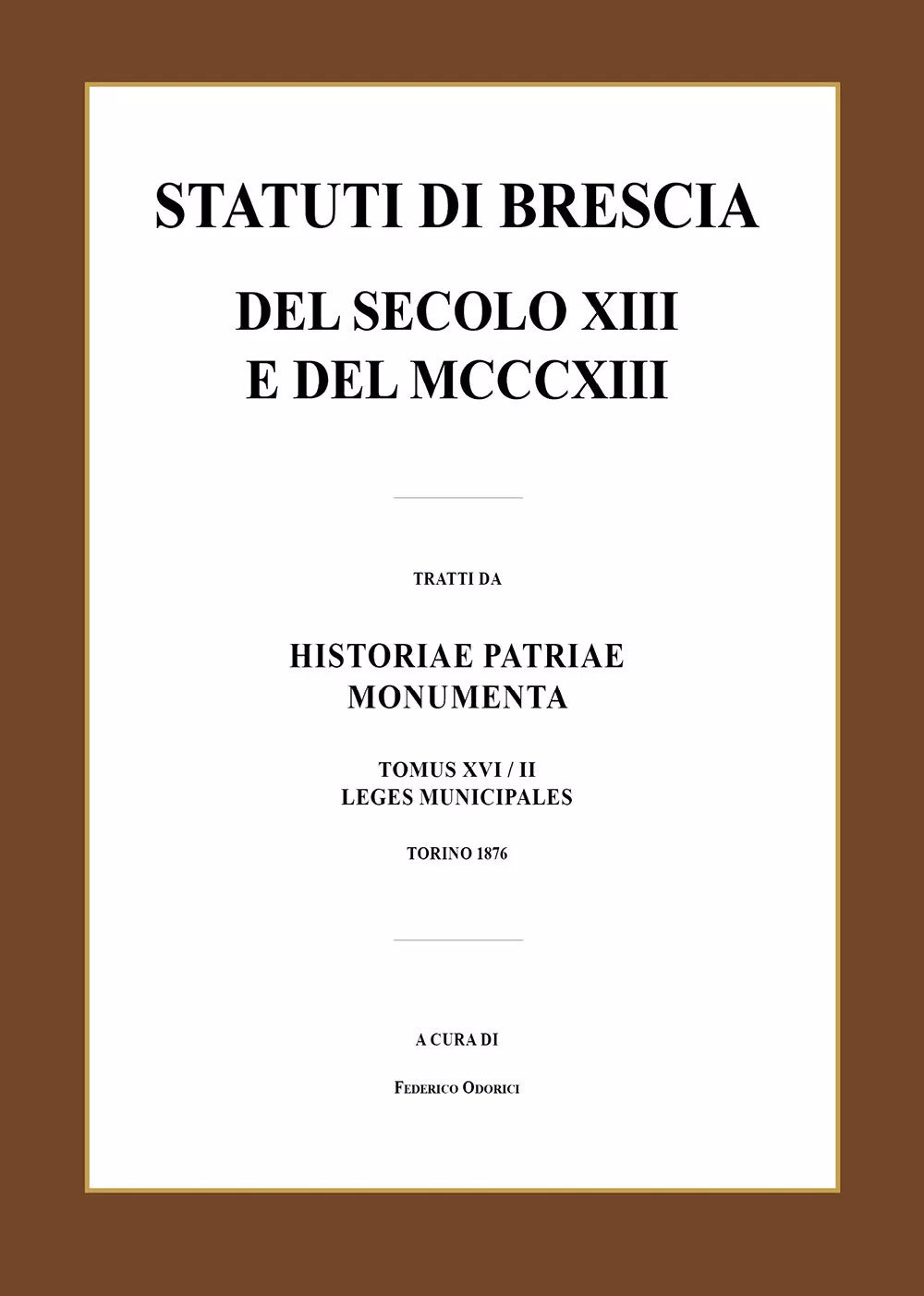 Statuti di Brescia del secolo XIII e del MCCCXIII di Luca Giarelli, 2021, Youcan