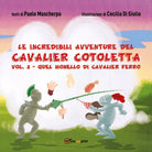 Pedalando per la contea di Terranova. Le incredibili avventure del Cavalier Coto