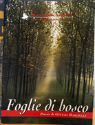 Foglie di bosco di Giulio Bardelli, Associazione Culturale Partegora