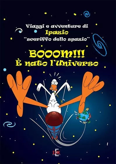 Booom nato l universo Viaggi e avventure di Ipazio sceriffo dello spazio