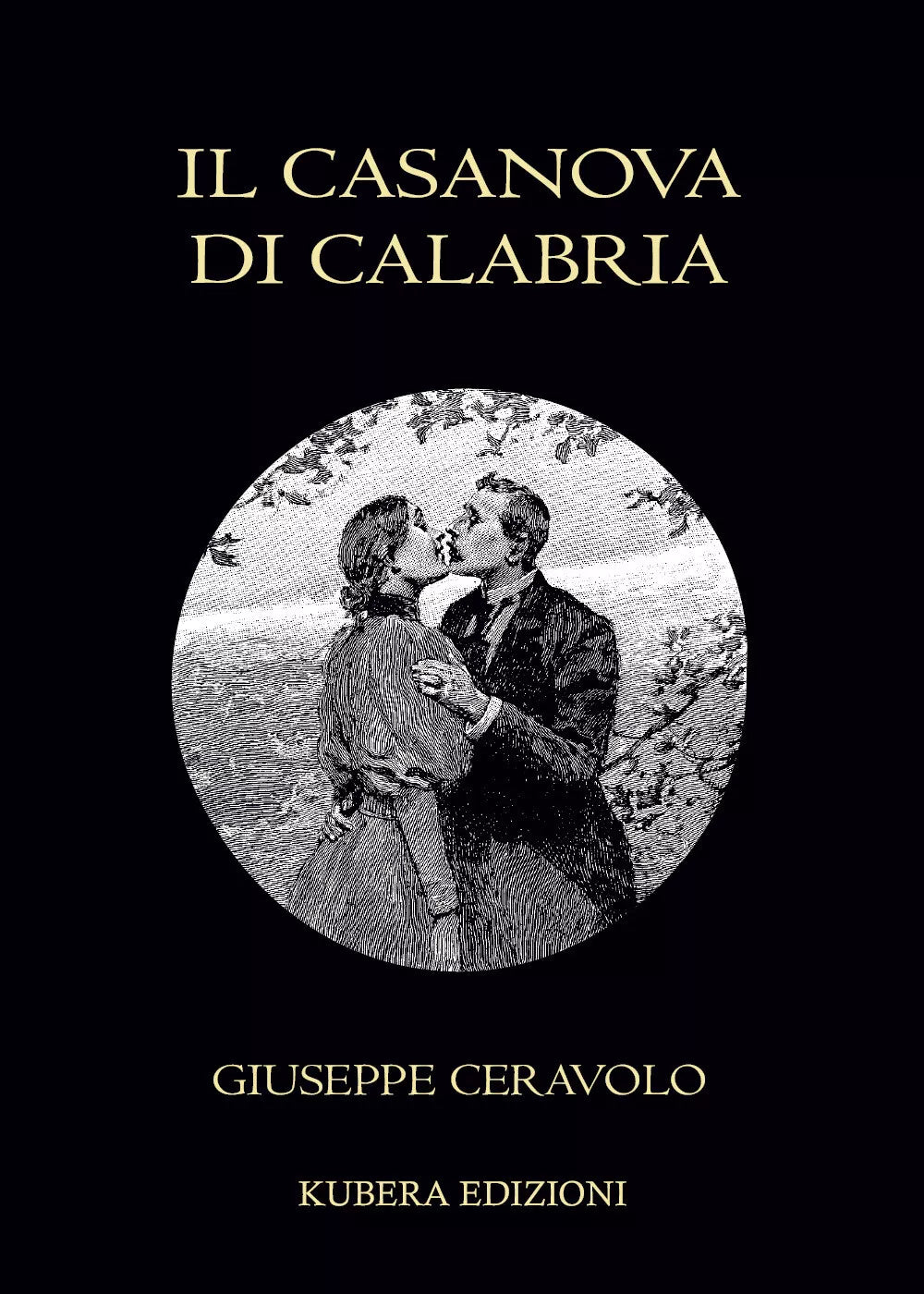Il Casanova di Calabria di Giuseppe Ceravolo