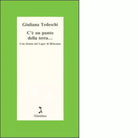 C un punto della terra di Giuliana Tedeschi