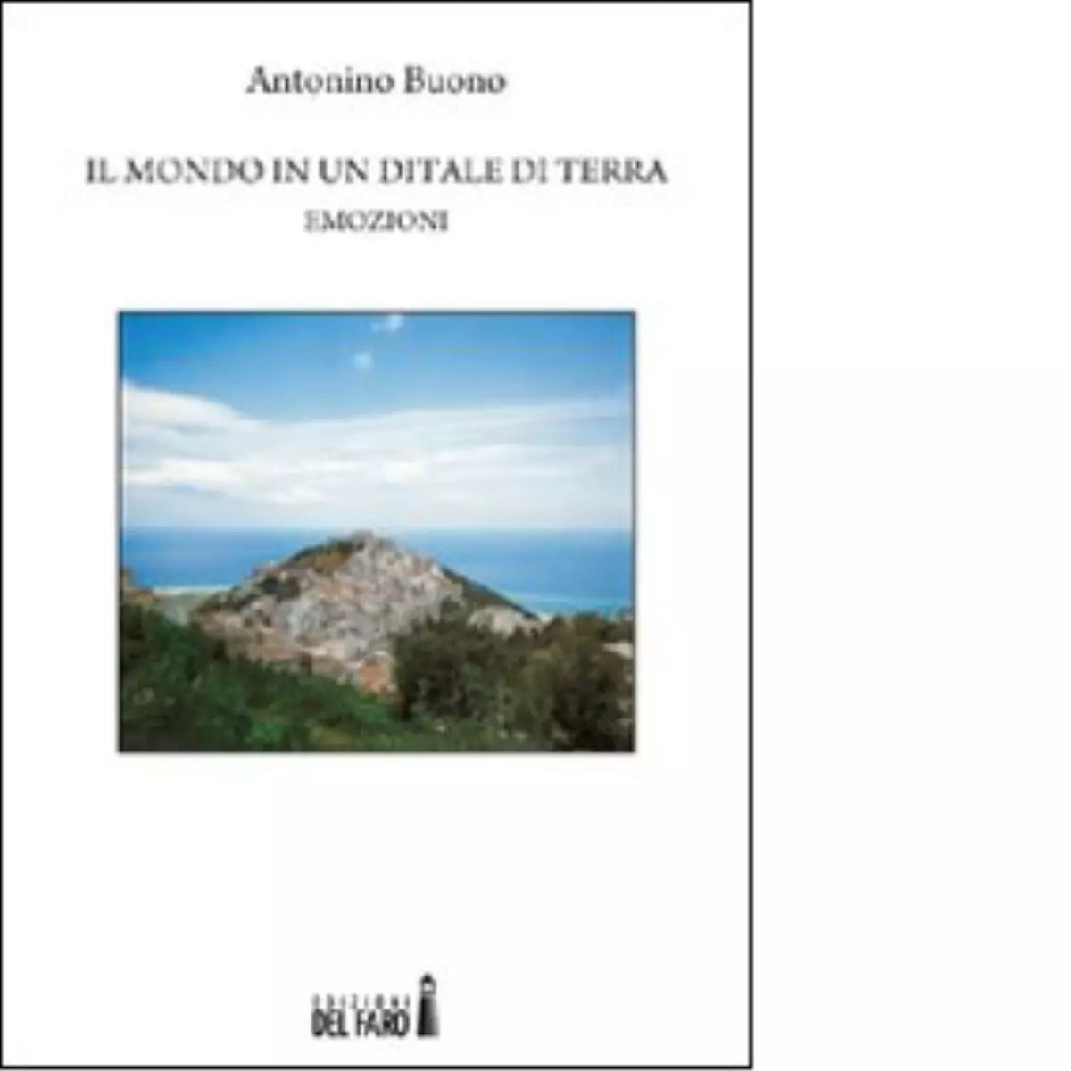 Il mondo in un ditale di terra di Buono Antonino