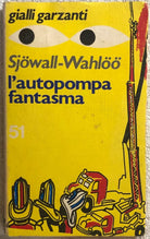 L’autopompa fantasma di Sjowall-wahloo, 1974, Garzanti