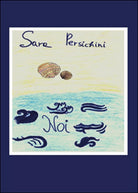 Noi di Sara Persichini, 2015, Youcanprint