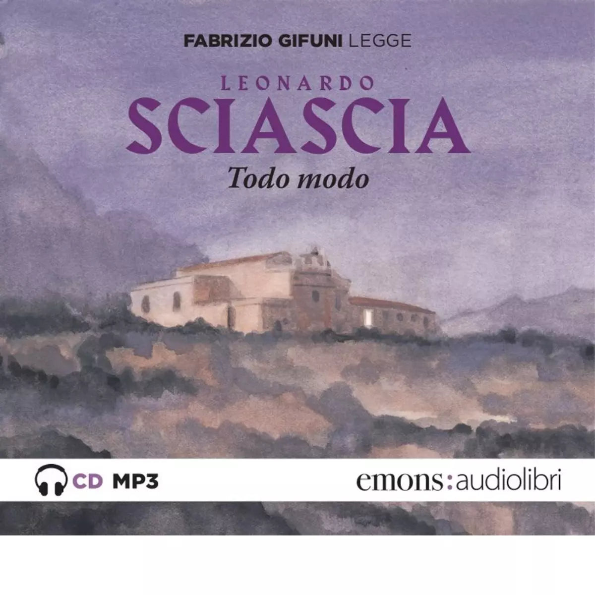 TODO MODO LETTO DA FABRIZIO GIFUNI AUDIOLIBRO CD AUDIO FORMATO MP3 di Sciascia