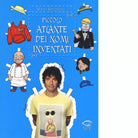 Piccolo atlante dei nomi inventati di Simone Annicchiarico