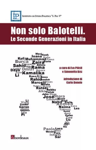 Non solo Balotelli le seconde generazioni in Italia di Simonetta Bisi Trentino