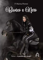 Bianco e Nero Parte I