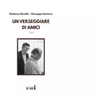Un verseggiare di amici di Santoro Giuseppe Gentile Gaetano