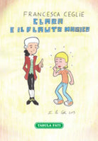 Clara e il flauto magico di Francesca Ceglie, 2020, Tabula Fati