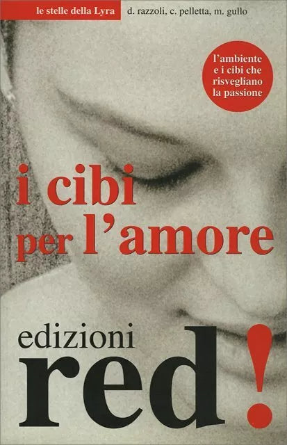 I cibi per l’amore di Daniele Razzoli, Cornelia Pelletta, Maria Gullo, 2002, E
