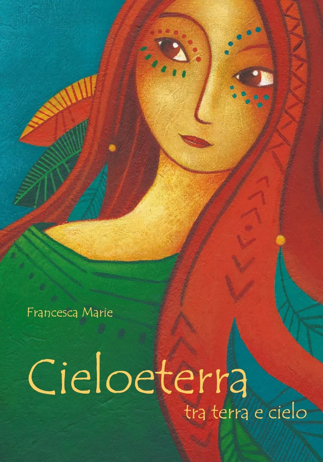 Cieloeterra di Francesca Marie, 2017, Youcanprint