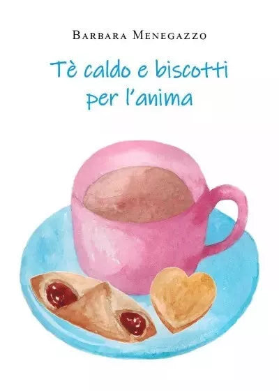 T e biscotti per l anima di Barbara Menegazzo