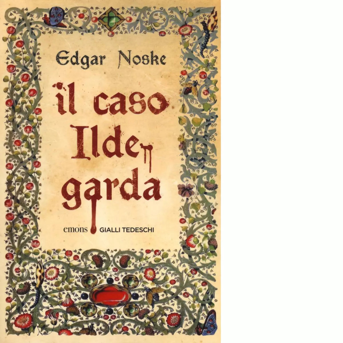 IL CASO ILDEGARDA di NOSKE