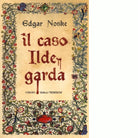 IL CASO ILDEGARDA di NOSKE