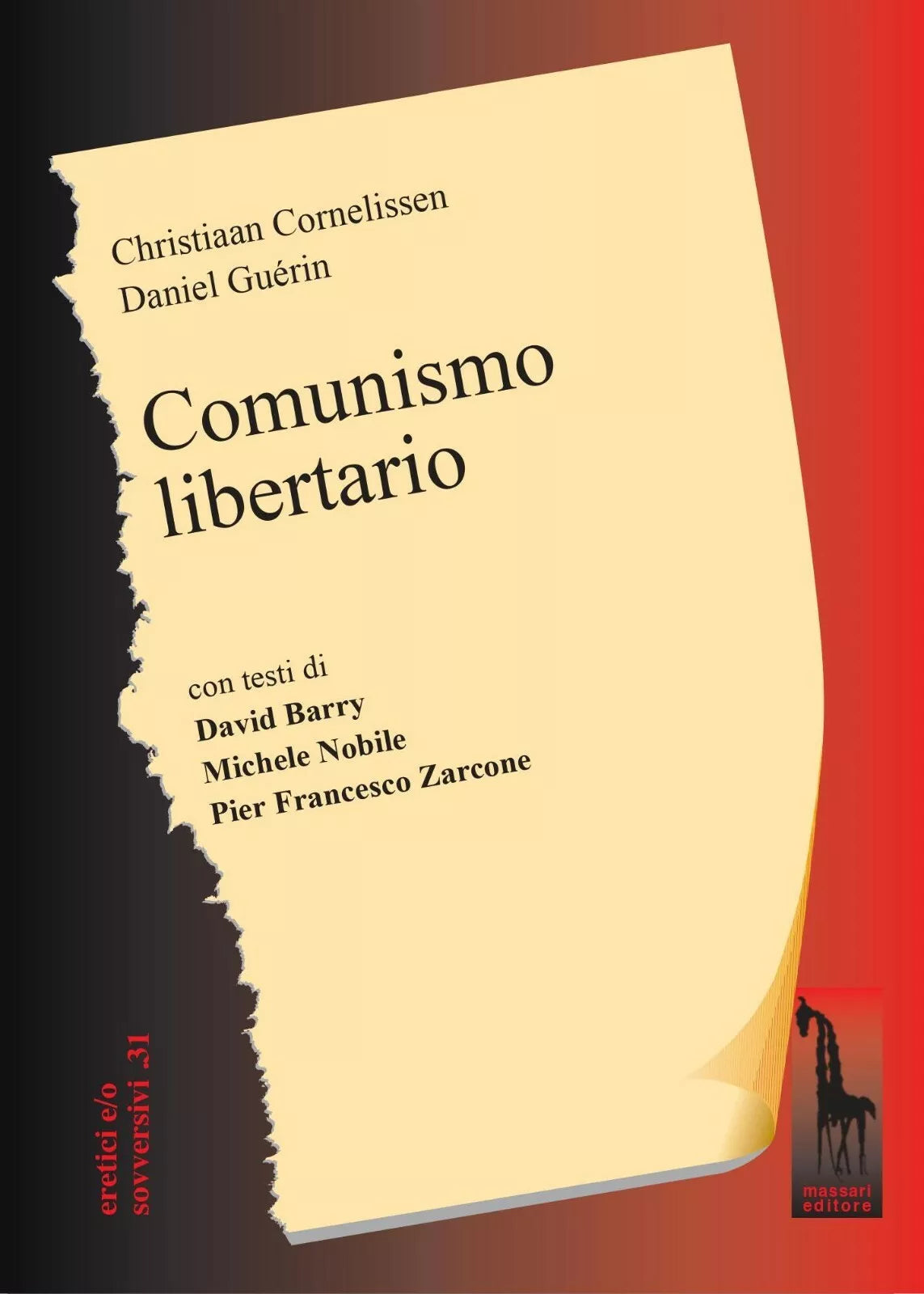 Comunismo libertario di Christoph Cornelissen, Daniel Guerin, 2021, Massari Ed