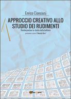 Approccio creativo allo studio dei rudimenti. Reinterpretare lo studio batteria