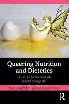 Queering Nutrition And Dietetics
