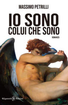 Io sono colui che sono di Massimo Petrilli, 2021, Gilgamesh Edizioni