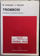 Trombosi di M. Verstraete, J. Vermylen, 1988, Il Pensiero Scientifico Editore