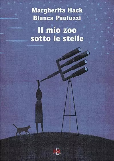 Il mio zoo sotto le stelle di Margherita Hack