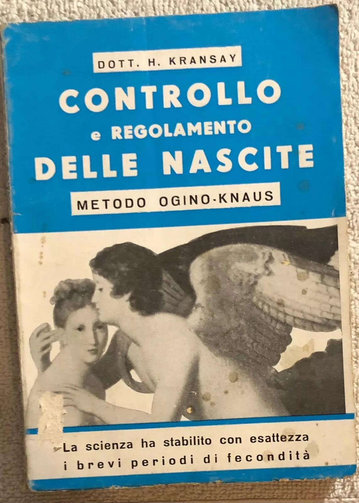 Controllo e regolamento delle nascite di Dott. H. Kransay, Editrice Arcobaleno