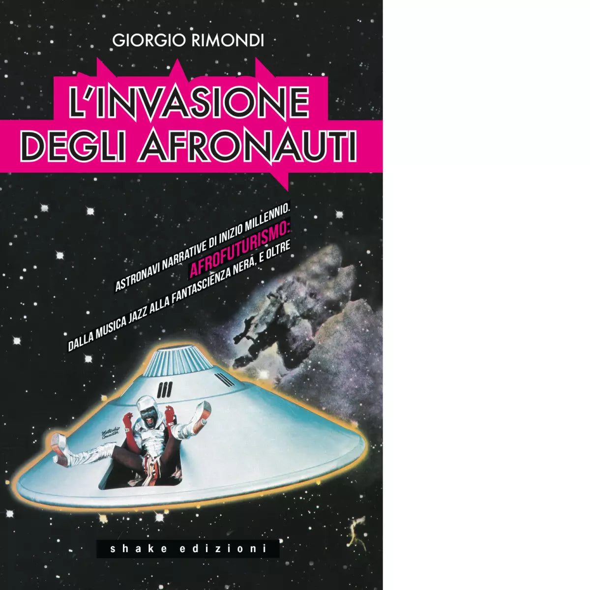 L invasione degli afronauti di Giorgio Rimondi