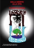 Dalla morte alla vita di Flavia Allegra, 2021, Youcanprint